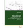 Block Copolymer Nanostructuring - Amphiphilic Block Copolymers as Templates for Particle Formation and Positioning