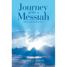 Journey of the Messiah: The Awakening