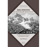 Decisions at Kennesaw Mountain: The Eleven Critical Decisions That Defined the Battle