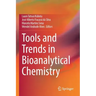 Tools and Trends in Bioanalytical Chemistry