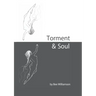 Torment & Soul