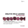 Creative Bible Lessons in Psalms: Raw Faith & Rich Praise 12 Sessions from Israel's National Songbook
