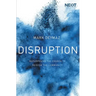 Disruption: Repurposing the Church to Redeem the Community