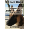 4 Steps to Potty Train Your Dog