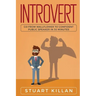 Introvert: Go from Wallflower to Confident Public Speaker in 30 Minutes