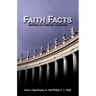 Faith Facts: Answers to Catholic Questions Vol. I