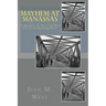 Mayhem at Manassas: A Mystery of the Civil War Set in its Opening Days