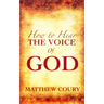 How to Hear the Voice of God