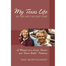 My Texas Life in the (not so) Fast Lane: A Memoir of a Coach, Teacher and "Down Ballot" Politician