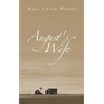 August's Wife