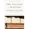 The Village of Waiting
