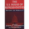 The U.S. House of Representatives: Reform or Rebuild?