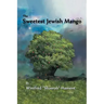 The Sweetest Jewish Mango
