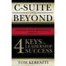 C-Suite and Beyond: The 4 Keys to Leadership Success