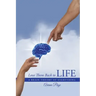 Love Them Back to Life: A Brain Theory of Everything