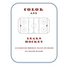 Color and Learn Hockey: A Hockey Coloring Book for Kids