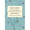Utopia Drive: A Road Trip Through America's Most Radical Idea