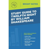 Study Guide to Twelfth Night by William Shakespeare