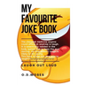 My Favourite Joke Book: The joke book, awesome joke book, dad jokes, family jokes, jokes