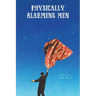 Physically Alarming Men
