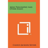 Mole Philosophy and Other Essays