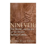 Nineveh: The History and Legacy of the Ancient Assyrian Capital