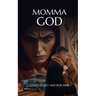 Momma God