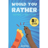 Would You Rather: Questions for Kids by a Kid