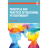 Principles and Practices of Relational Psychotherapy