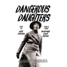 Dangerous Daughters