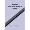 Religious Views Of The Society Of Friends