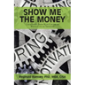 Show Me the Money: Leadership: from Blue-Collar to White-Collar Thinking