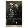 Dark Forces at Work: Essays on Social Dynamics and Cinematic Horrors