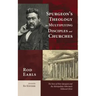 Spurgeon's Theology for Multiplying Disciples and Churches: The Story of How Spurgeon and the Metropolitan Tabernacle Followed Christ