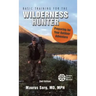 Basic Training for the Wilderness Hunter: Preparing for Your Outdoor Adventure