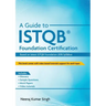 A Guide to ISTQB(R) Foundation Certification