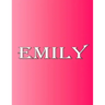 Emily: 100 Pages 8.5" X 11" Personalized Name on Notebook College Ruled Line Paper