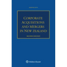 Corporate Acquisitions and Mergers in New Zealand