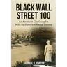Black Wall Street 100: An American City Grapples With Its Historical Racial Trauma