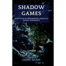 Shadow Games: How Putin is Undermining America's Global Dominance