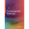 Electromagnetics Made Easy