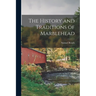 The History and Traditions of Marblehead