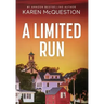 A Limited Run