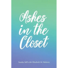 Ashes in the Closet