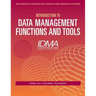 Introduction to Data Management Functions and Tools: IDMA 201 Course Textbook