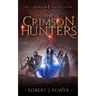 The Crimson Hunters: A Dellerin Tale