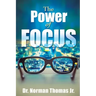 The Power of Focus
