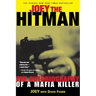 Joey the Hitman: The Autobiography of a Mafia Killer