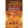 Deadhouse Gates: Book Two of the Malazan Book of the Fallen