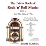 The Trivia Book of Rock 'N' Roll Music: The '50s, '60s, & '70s